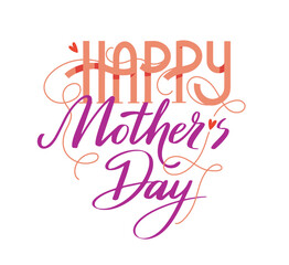 Happy Mothers day card with modern calligraphy and lettering for holiday greetings