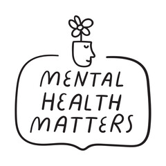 Mental health matters. Hand drawn badge. Black color. Handwriting phrase. Vector design. Illustration on white background.
