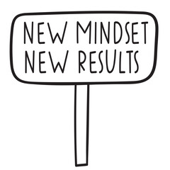 New mindset new results. Vector design. Motivational phrase. Outline illustration on white background.