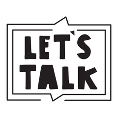 Let's talk. Badge. Vector design. Hand drawn illustration on white background.