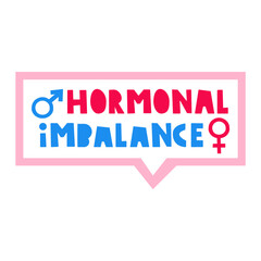 Hormonal imbalance. Hand drawn design. Illustration on white background.