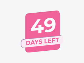 49 days to go countdown template. 49 day Countdown left days banner design. 49  Days left countdown timer
