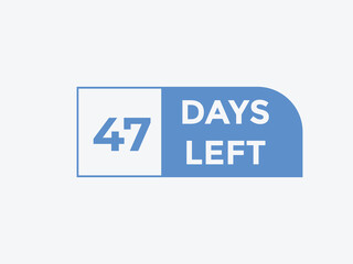 47 days to go countdown template. 47 day Countdown left days banner design. 47  Days left countdown timer
