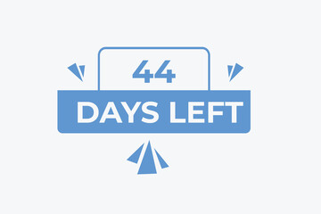 44 days to go countdown template. 44 day Countdown left days banner design. 44  Days left countdown timer
