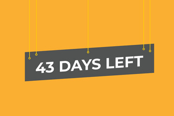 43 days to go countdown template. 43 day Countdown left days banner design. 43  Days left countdown timer
