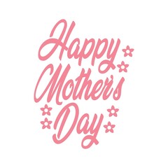 Mother’s Day typography clip art design on plain white transparent isolated background for sign, card, shirt, hoodie, sweatshirt, apparel, tag, mug, icon, poster or badge