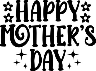 Mother’s Day typography clip art design on plain white transparent isolated background for sign, card, shirt, hoodie, sweatshirt, apparel, tag, mug, icon, poster or badge