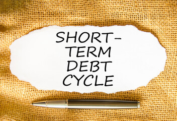 Short-term debt cycle symbol. Concept words Short-term debt cycle on beautiful white paper....