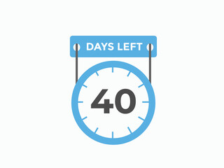 40 days to go countdown template. 40 day Countdown left days banner design. 40 Days left countdown timer