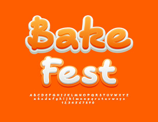 Vector advertising flyer Bake Fest. Funny handwritten Font. Playful Alphabet Letters and Numbers set.
