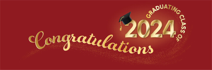 Congratulations Graduating Class of 2024 with a crimson red background and lettering in gold text. The design uses text in a circle, wavey text, and a graduation cap to create visual excitement.  - obrazy, fototapety, plakaty