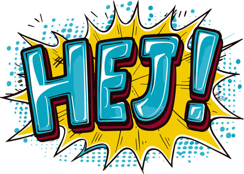 The 'HEJ' typography in comic style features a bold, yellow and red palette, suitable for attention-grabbing messages or vibrant designs.