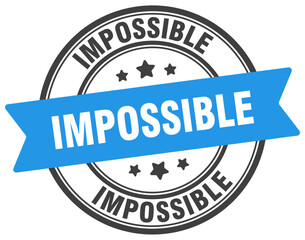 impossible stamp. impossible label on transparent background. round sign