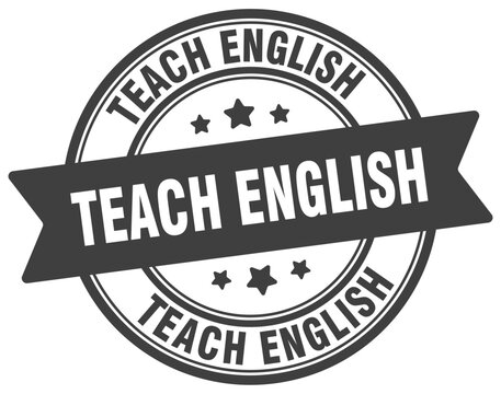 teach english stamp. teach english label on transparent background. round sign