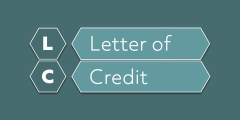 LC Letter of credit An Acronym Abbreviation of a financial term. Illustration isolated on cyan blue green background