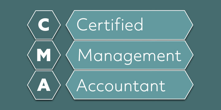 CMA Certified Management Accountant. An Acronym Abbreviation of a financial term. Illustration isolated on cyan blue green background