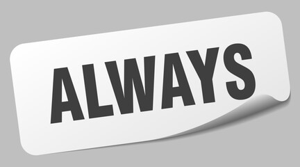 always sticker. always label