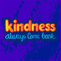 Kindness hand lettering motivation quotes illustration vector