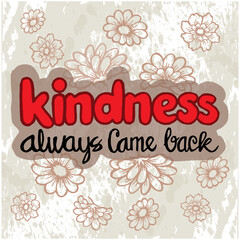 Kindness hand lettering motivation quotes illustration vector