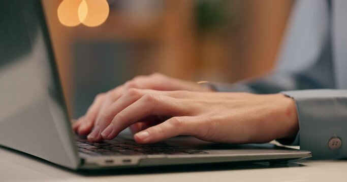 Business woman, hands and typing with laptop at night for research, email or communication at office. Closeup of female person, journalist or writer working late on computer for content creation