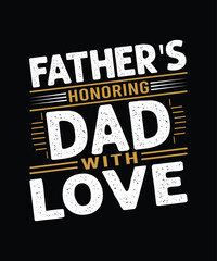 Father's honoring dad with love. Black tshirt design vintage style.