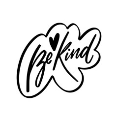 Be kind - a simple yet powerful message portrayed through elegant lettering on a clean white background.