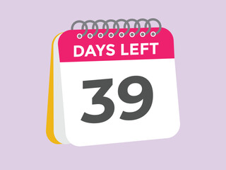 39 days to go countdown template. 39 day Countdown left days banner design. 39 Days left countdown timer
