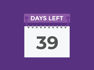 39 days to go countdown template. 39 day Countdown left days banner design. 39 Days left countdown timer
