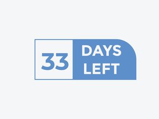 33 days to go countdown template. 33 day Countdown left days banner design. 33 Days left countdown timer
