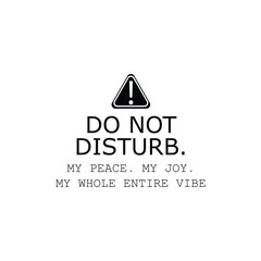 Do not disturb, peace, love, joy eps vector illustration 