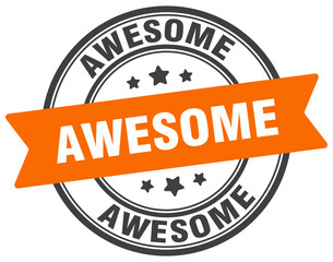 awesome stamp. awesome label on transparent background. round sign