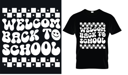 welcome back to school typography t shirt design vector Print Template. Welcome Back to School T-shirt Design My First Day of School Shirt Design Back To School and looking cool- funny slogan with car