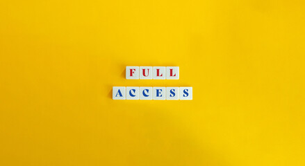 FULL ACCESS Phrase, Banner. Text on Block Letter Tiles on Yellow Background. Minimal Aesthetic.