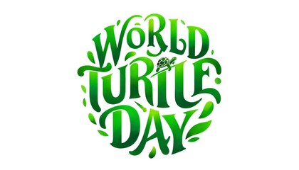 World Turtle Day is a day to celebrate turtles. The logo is green and features a turtle. The text is written in a cursive style and includes the word "world" in the center