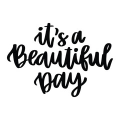 it's a beautiful day