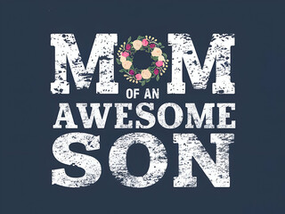 mom of an awesome son