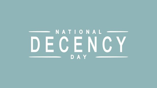 National Decency Day Text Animation. Great for National Decency Day Celebrations with transparent background, for banner, social media feed wallpaper stories