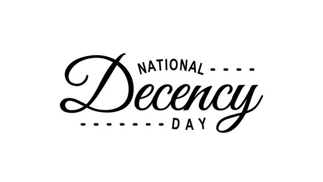 National Decency Day Text Animation. Great for National Decency Day Celebrations with transparent background, for banner, social media feed wallpaper stories