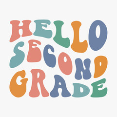 Hello Second Grade typography