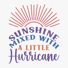Sunshine Mixed With A Little Hurricane typography