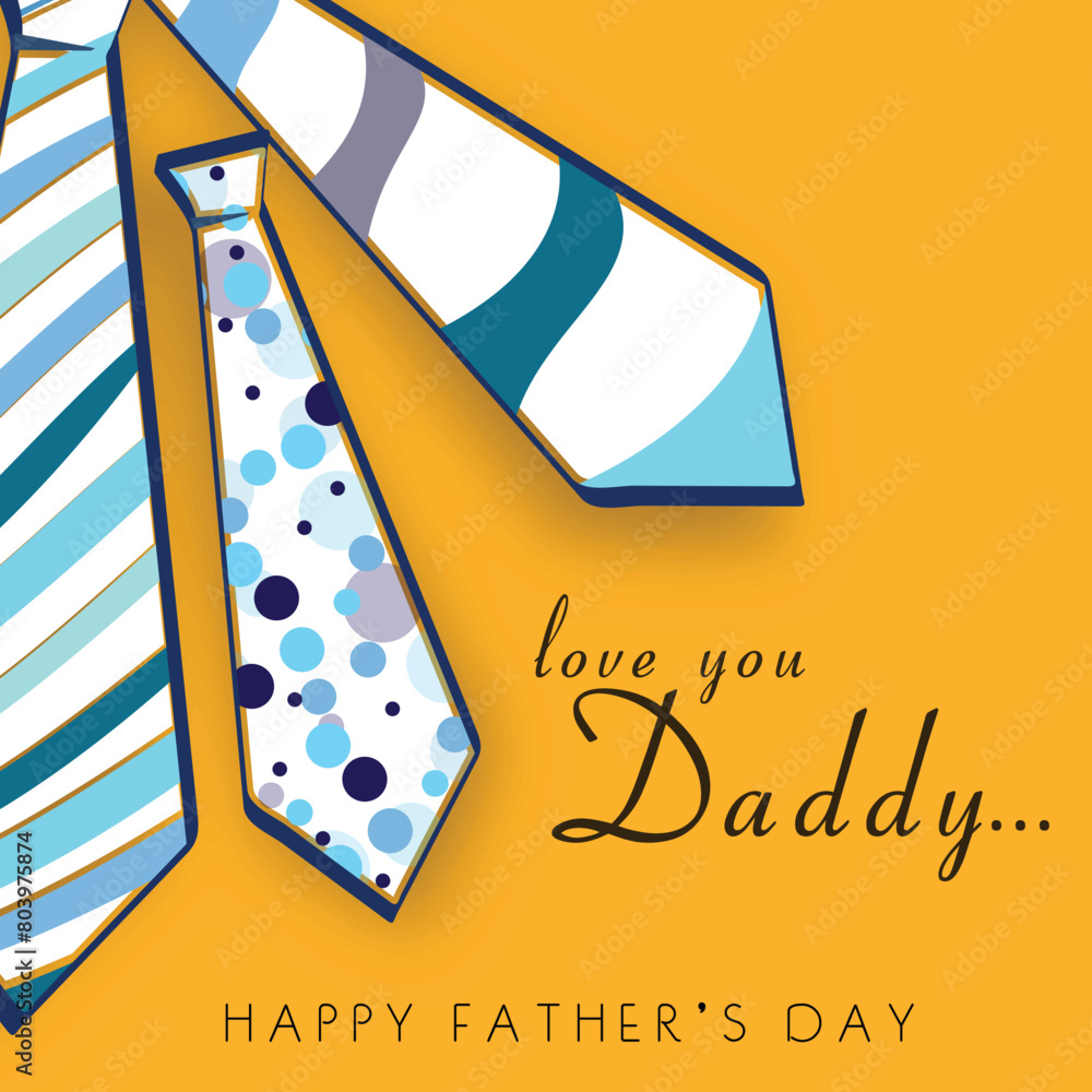 Canvas Prints Happy Father's Day Greeting Card with Love You Daddy Text, Three Necktie on Yellow Background.