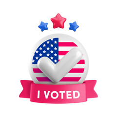 Vector I Voted Badge. Realistic 3d USA election voting round badge with white checkmark tick on circle, American flag background, stars and red ribbon. US 2024 presidential election sign 3d render.