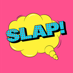 SLAP comic sound speech effect bubble in trendy pop art style. Bright cartoon message.