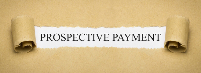 Prospective Payment - obrazy, fototapety, plakaty