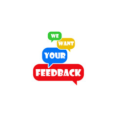 We want your feedback sign icon isolated on white background