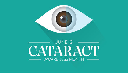 Cataract Awareness Month every year in June. Template for background, banner, card, poster with text inscription.