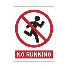 Isolated label sign of do not running, please walk, run prohibition