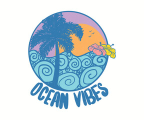 Ocean vibes Hand drawn Summer beach Wave , palm tree, sun, sky, and handwritten font Mixed together a summer beach print design, surfing the sunset time, tropical flower.