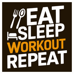 eat sleep workout repeat t-shirt design typography poster