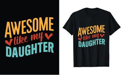 Fototapeta premium Father's day t-shirt design, Dad t shirt design, father's day typography t shirt design, vector illustration, Shirt design